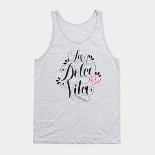 La Dolce Vita Tank Top